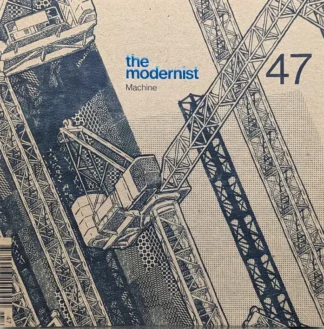 The Modernist #47: Machine